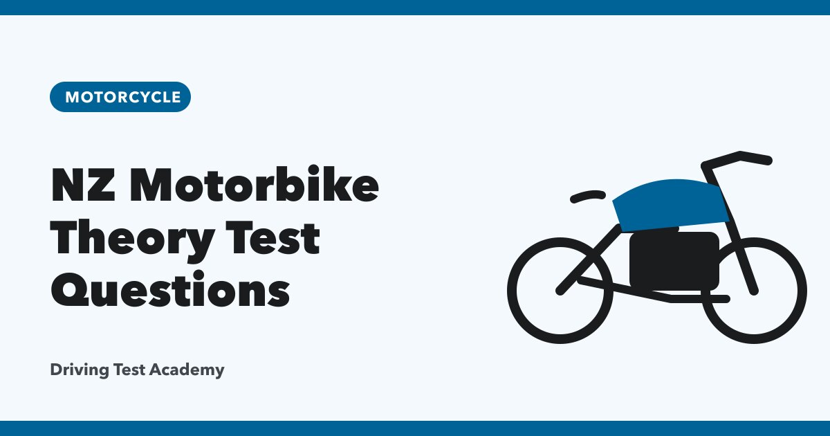NZ Motorbike Theory Test Questions